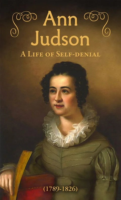  Ann Judson: A Life of Self-denial    Biographies  Missions, Ann Judson     