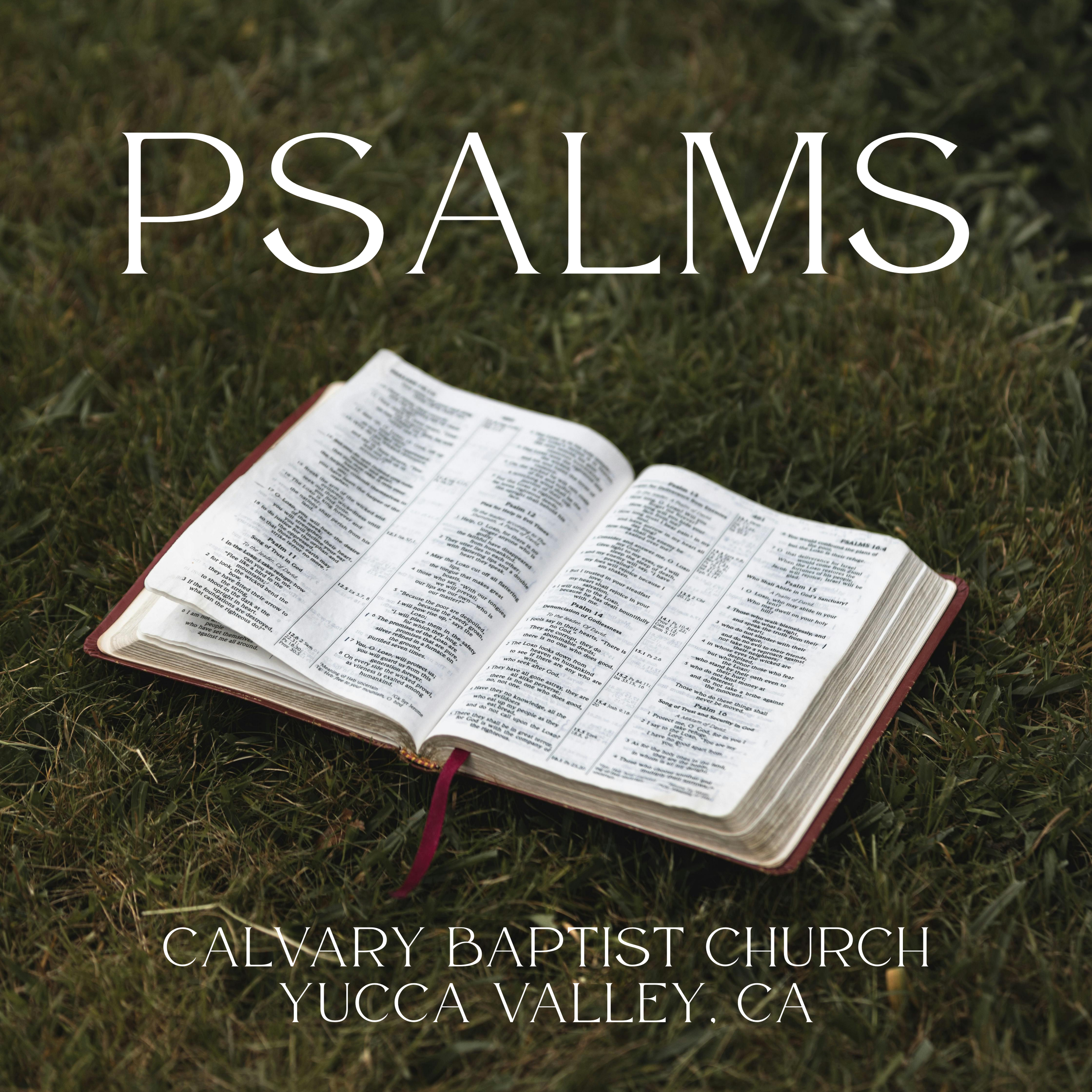 Open Bible resting on grass with overlay text reading 'PSALMS CALVARY BAPTIST CHURCH YUCCA VALLEY, CA'