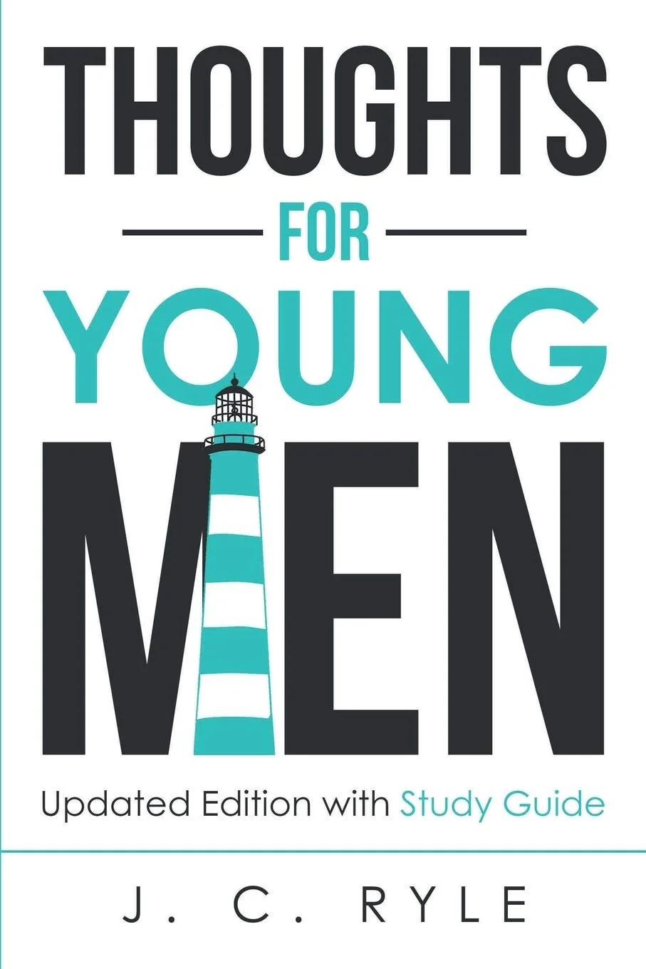 Thoughts For Young Men Thoughts For Young Men  J.C. Ryle  For Men, For Teens  Spiritual Warfare, Personal Growth, Spiritual Growth   
