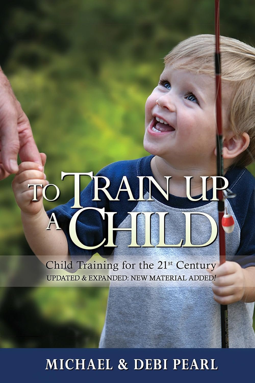 To Train Up A Child To Train Up A Child  Michael & Debbie Pearl  Parenting and Family  Parenting, Family   