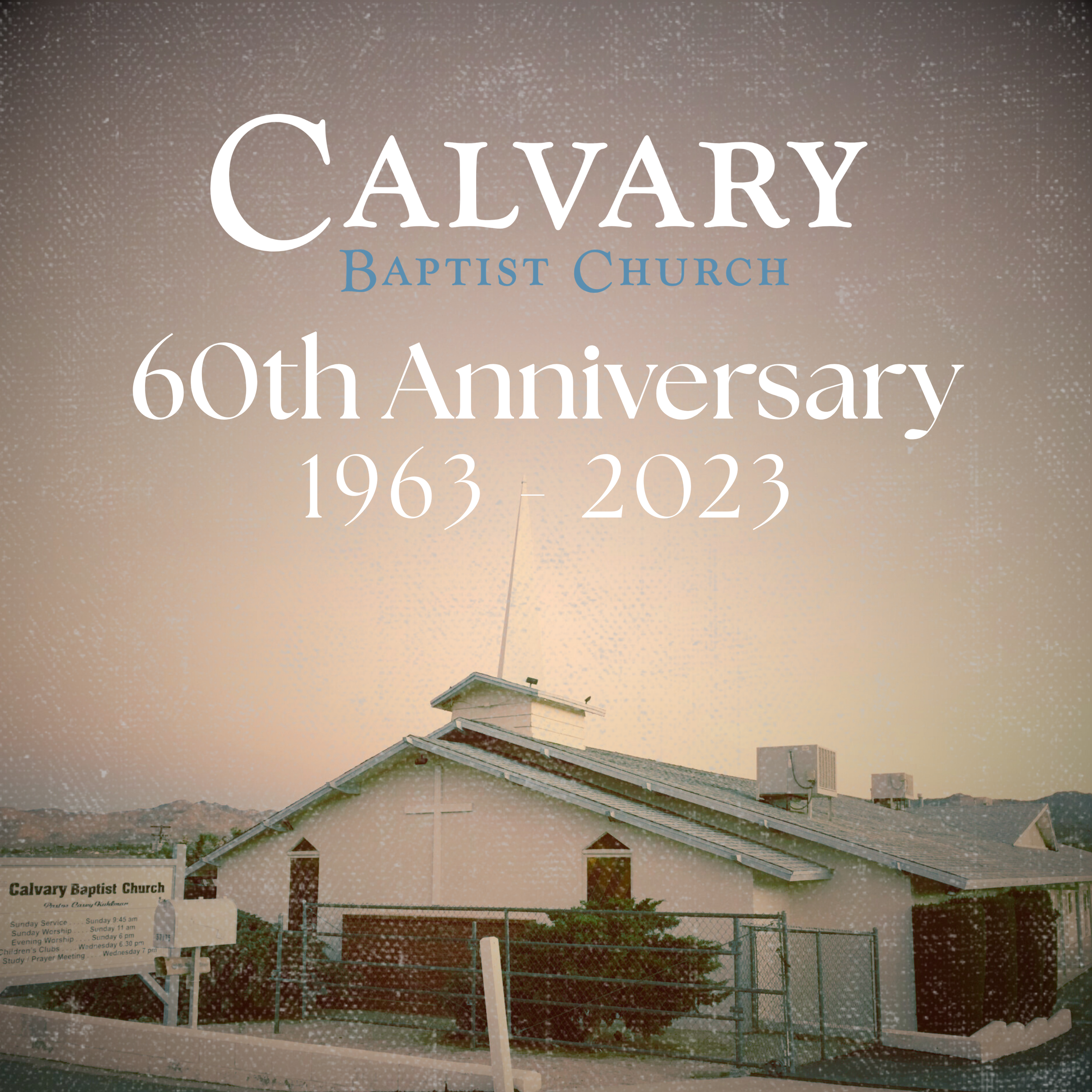 The image shows a church building with a sign indicating the Calvary Baptist Church celebrating its 60th anniversary from 1963 to 2023. The photo appears to be taken at sunset or sunrise.