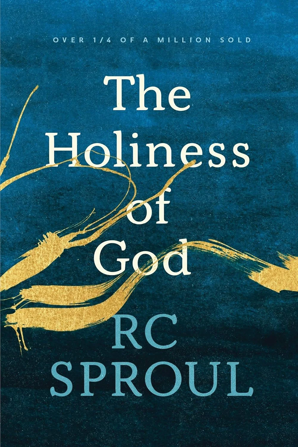 The Holiness of God The Holiness of God  RC Sproul  Essentials, Theology  Theology   