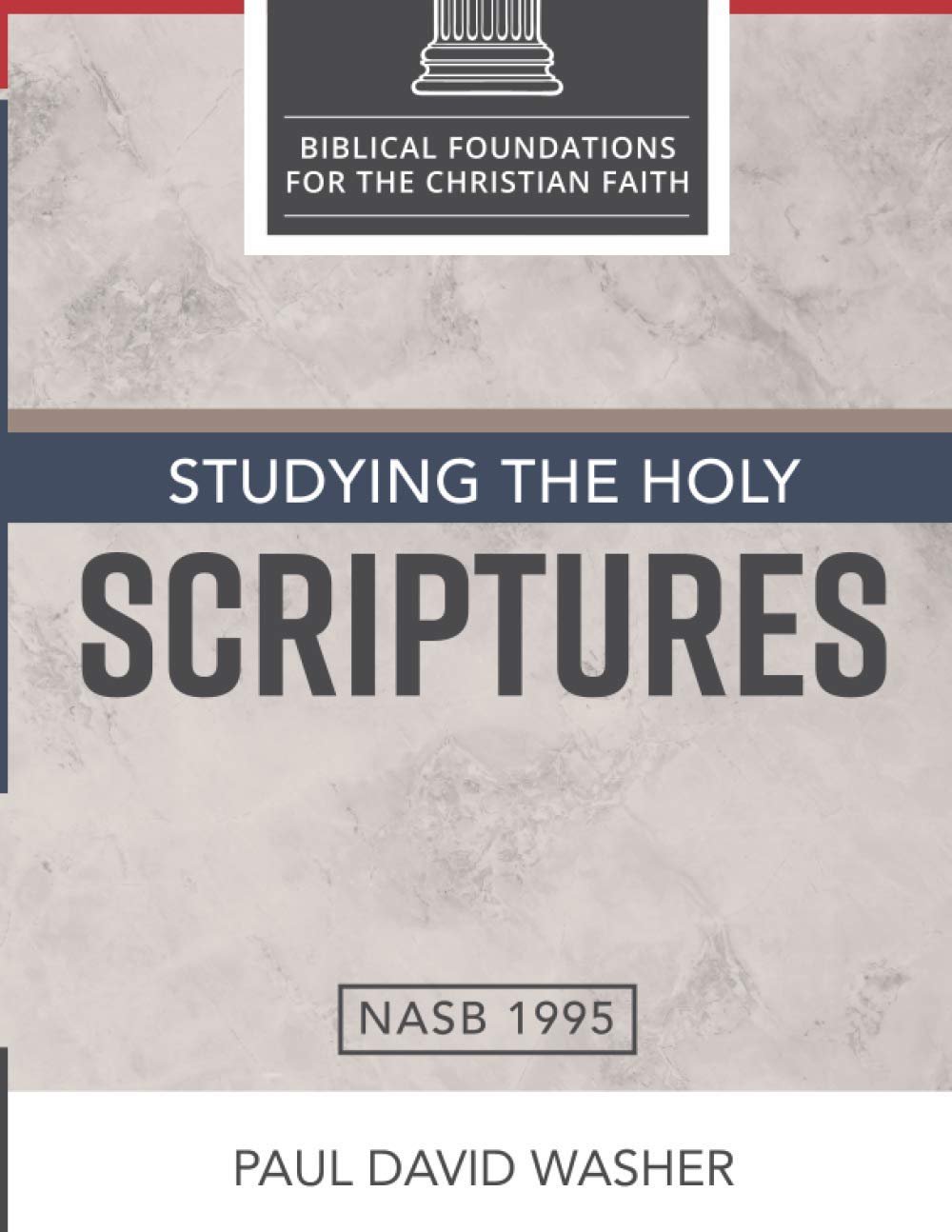 Studying The Holy Scriptures Studying The Holy Scriptures  Paul Washer  Theology, Study Guides, Adult Sunday School  Scripture   