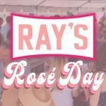 Ray's Rosé Day 2025
