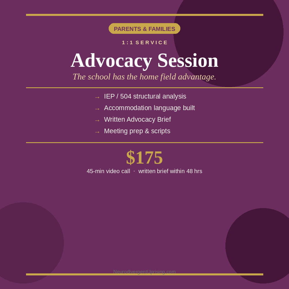 Advocacy Session; The school has the home field advantage.