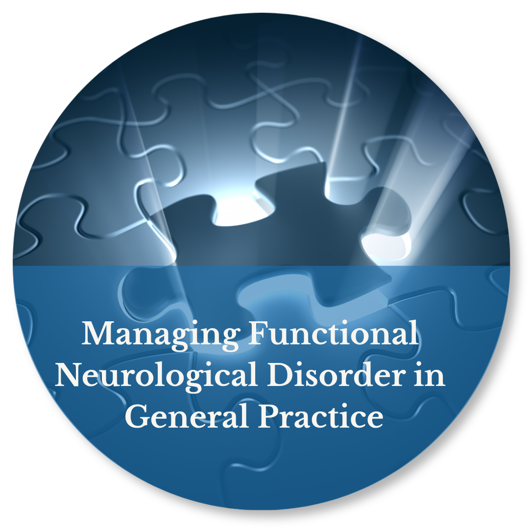 Managing Functional Neurological Disorder in General Practice