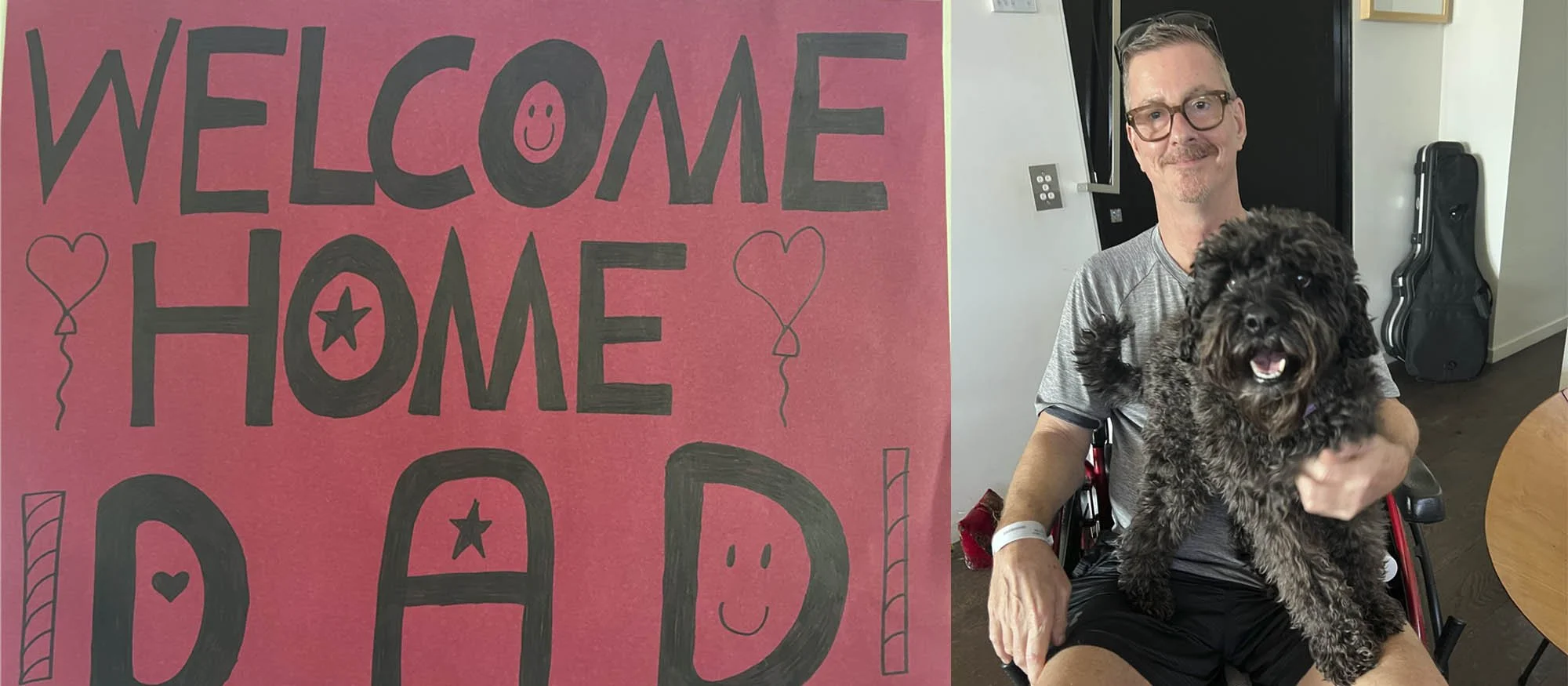 Man returning home after a cervical spinal cord injury, welcomed by his family with a "Welcome Home Dad" sign, marking the beginning of life after hospital.