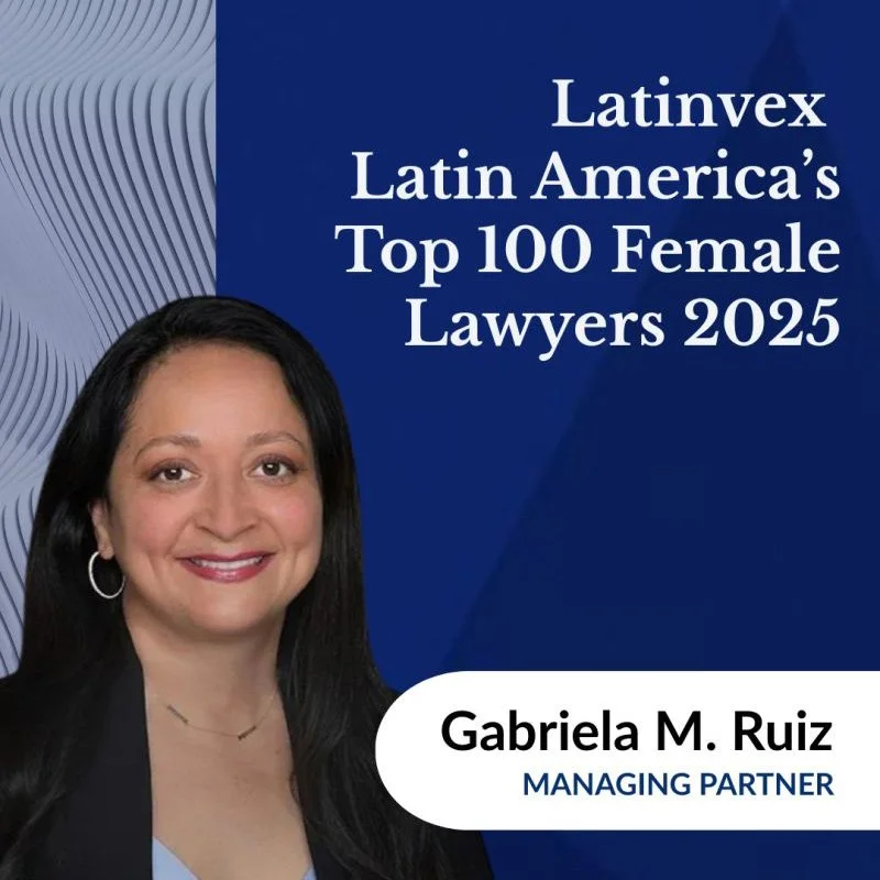 Gabriela M. Ruiz Named to Latinvex 2025 Top 100 Female Lawyers