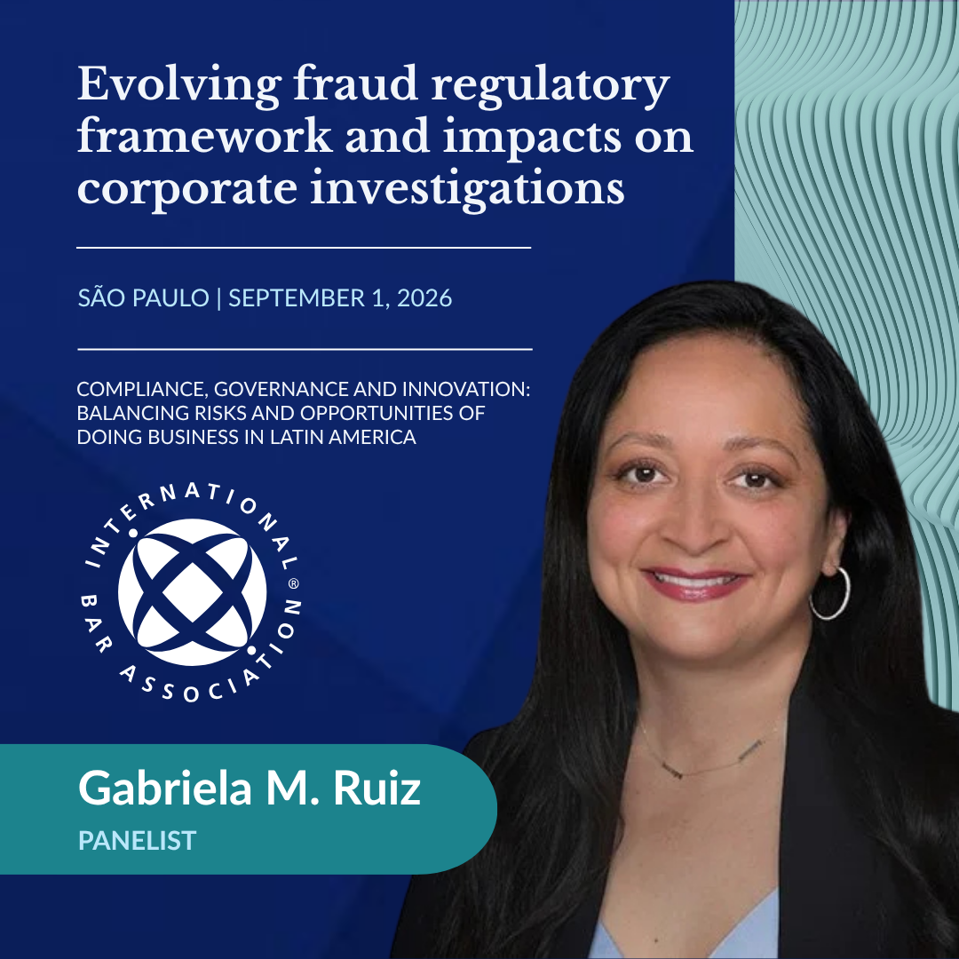 Gabriela M. Ruiz to Speak at International Bar Association Conference