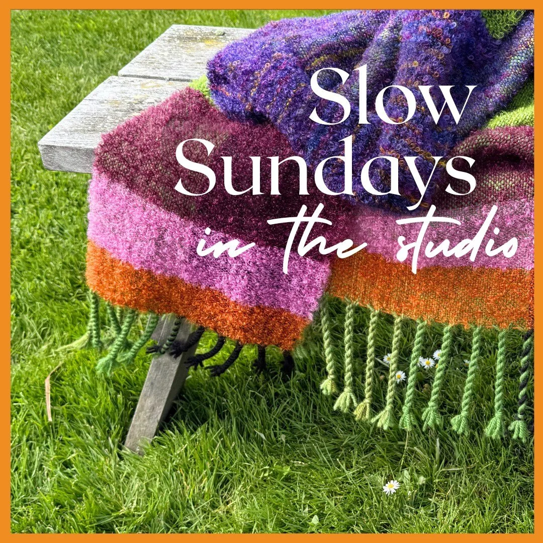Join me in the studio next Sunday, the 7th of December, for Slow Sundays - a monthly open day at Slow Woven Textile Studio.

On the first Sunday of each month we open to the public 10am - 4pm.  Come and learn about weaving, see demonstrations and eve