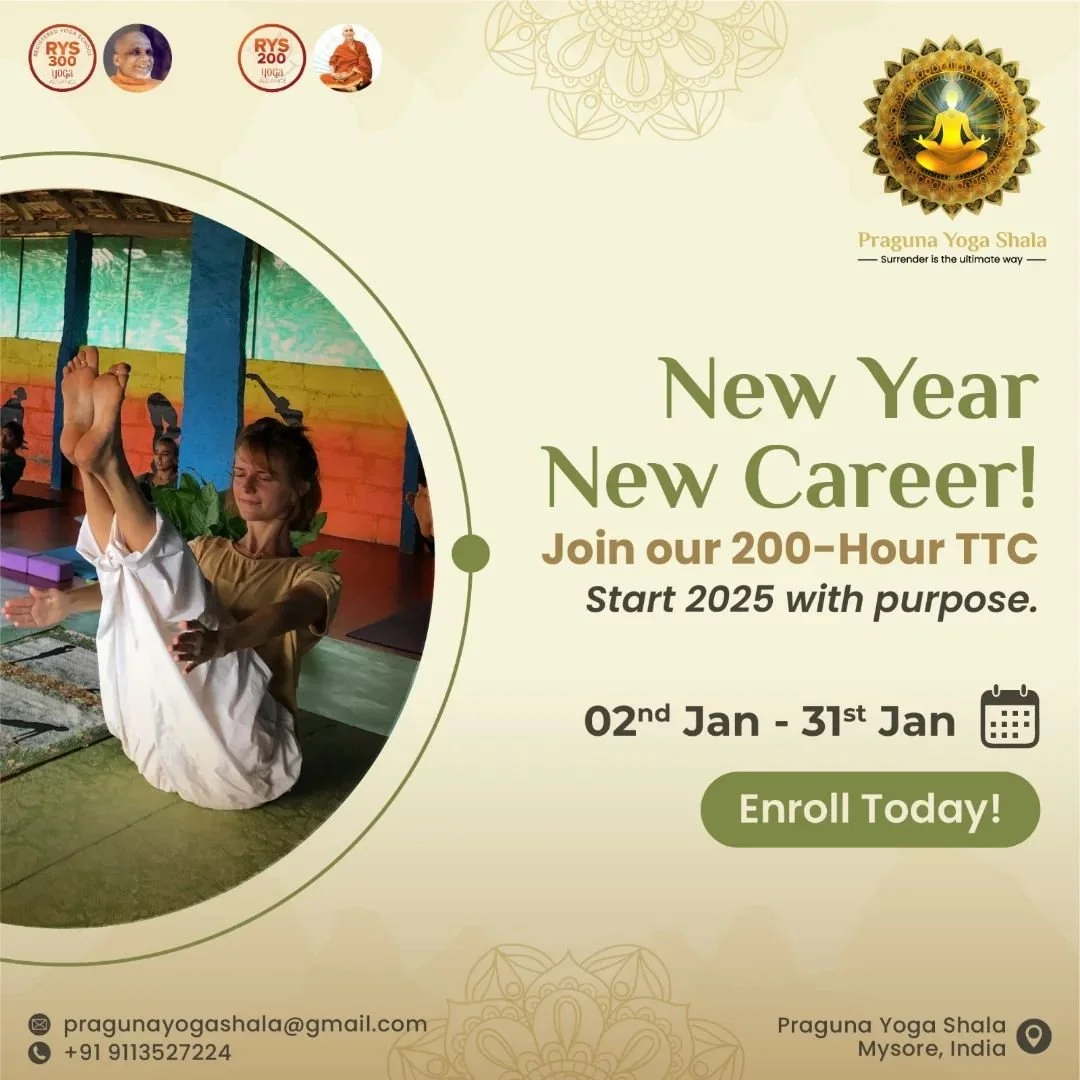 Start 2025 with purpose! Join our 200-Hour TTC from January 2nd to 31st. Transform your practice and career. Enroll today and step into a new year of possibilities!

#pragunayogashala #yoga #lifestyle #exercise #healtylife #mysore