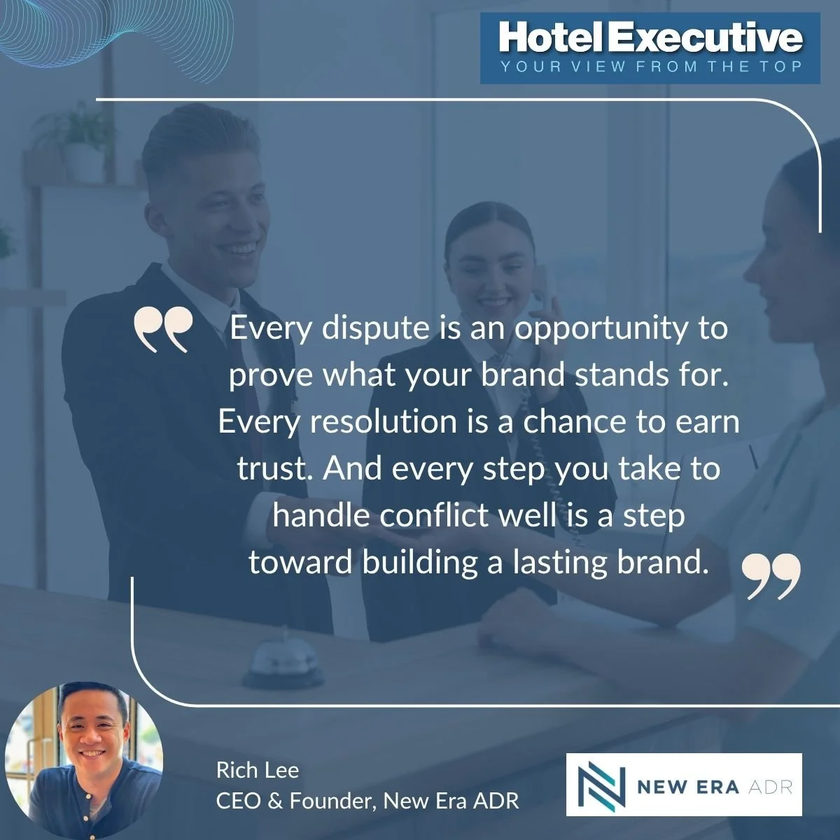 Protecting Hospitality Brands Through Smart Dispute Resolution, Hotel Executive