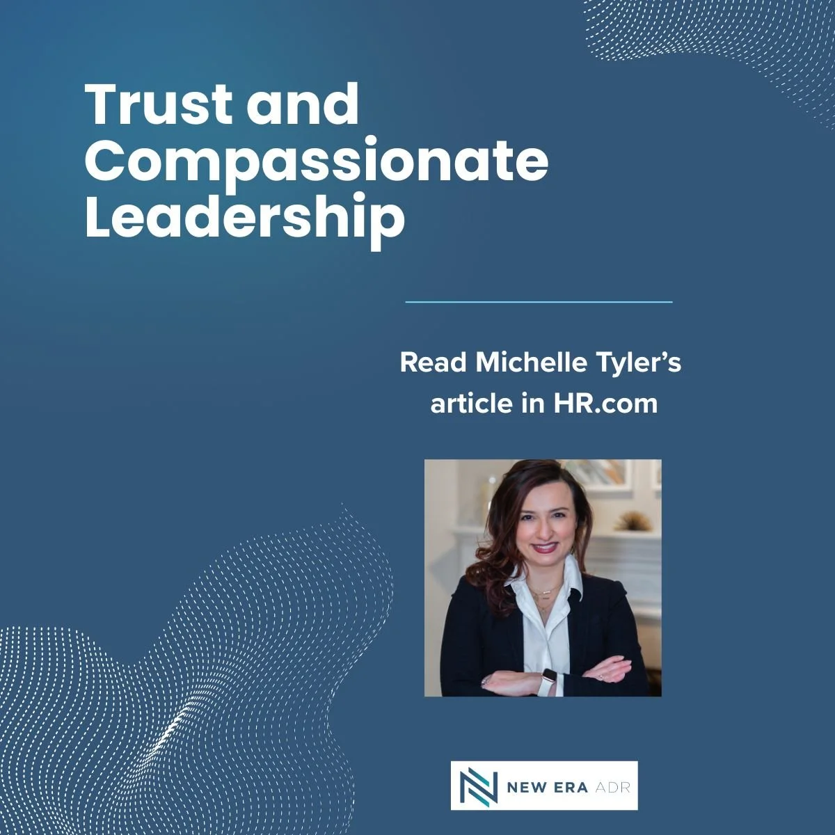 Trust: The Pebble in the Pond Creating a Ripple for Compassionate Leadership, HR.com