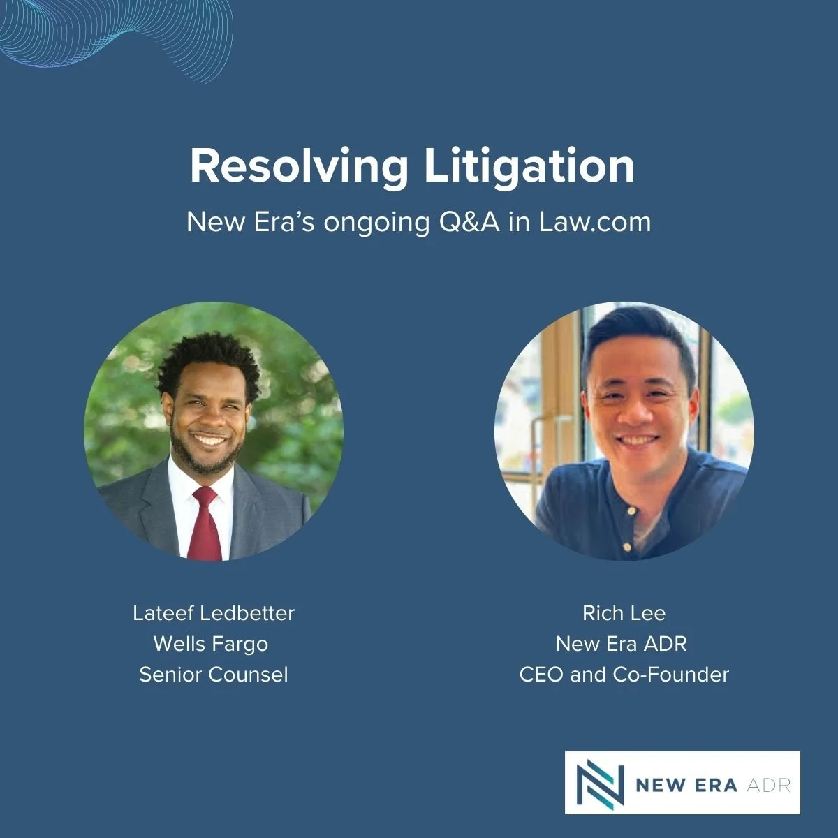 Resolving Litigation: Wells Fargo Counsel Discusses His Legal Journey and Approach to Disputes, Law.com