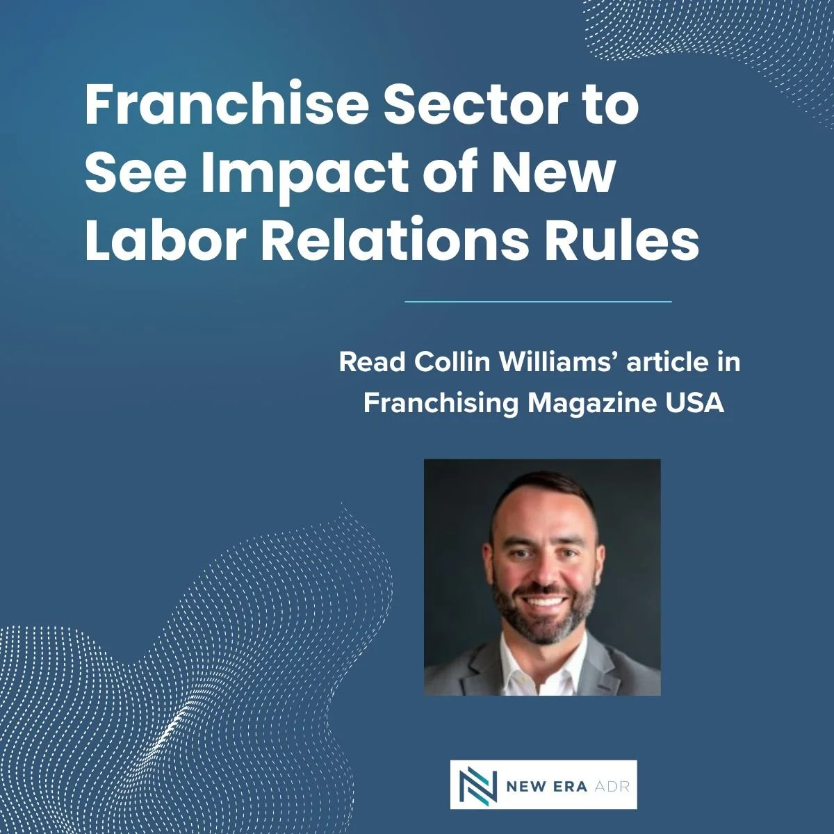 Franchise Sector to See Impact of New Labor Relations Rules, Franchising Magazine USA
