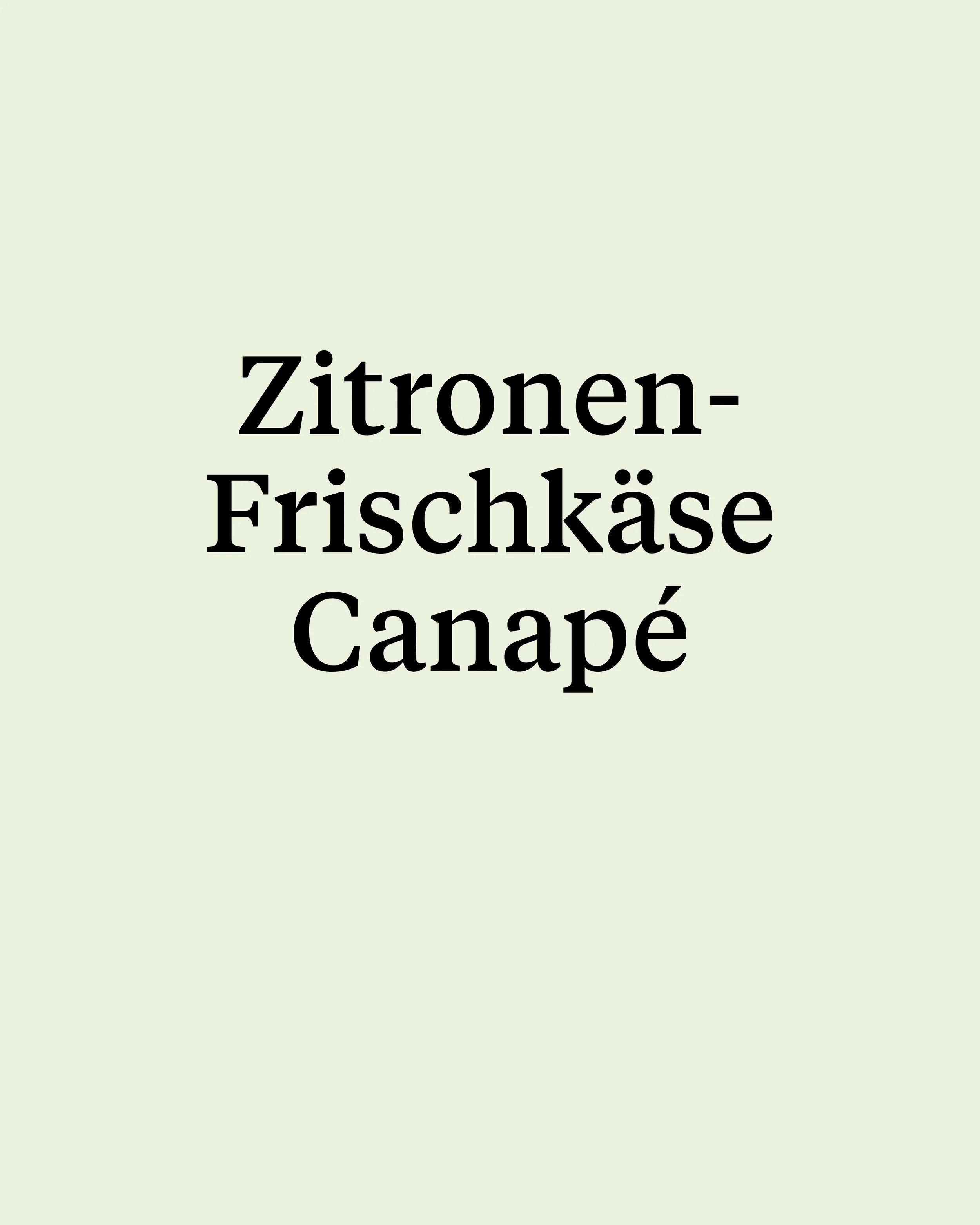 Frischkäse-Canapé-Rezept
