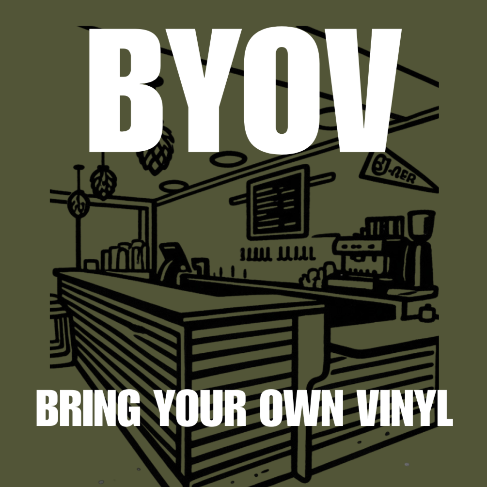 Bring Your Own Vinyl (BYOV) Night