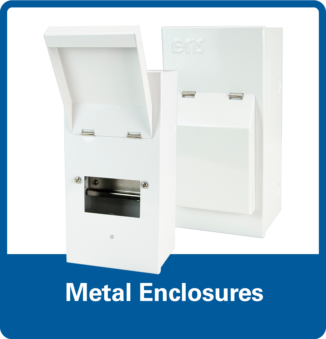 ERiS Consumer Metal Enclosures