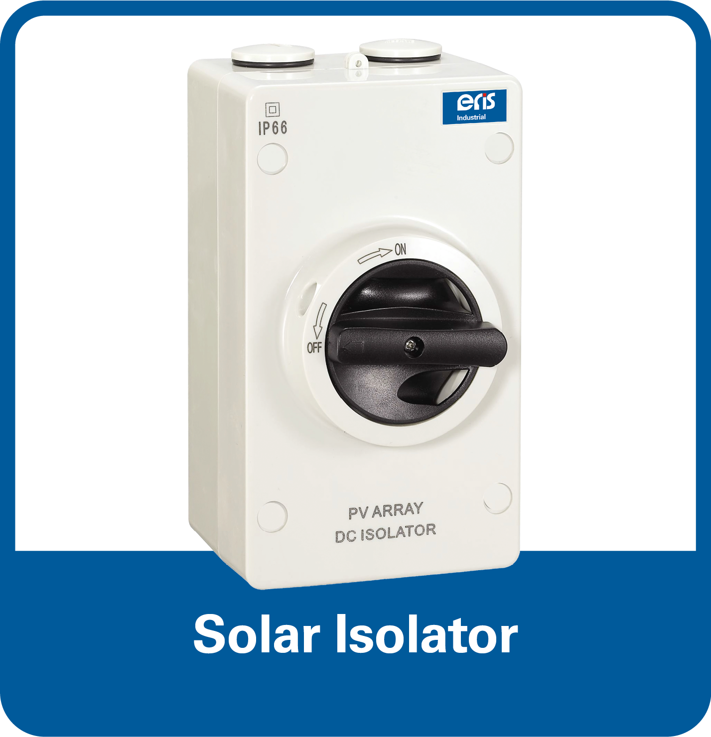 ERiS Industrial - Solar Isolator