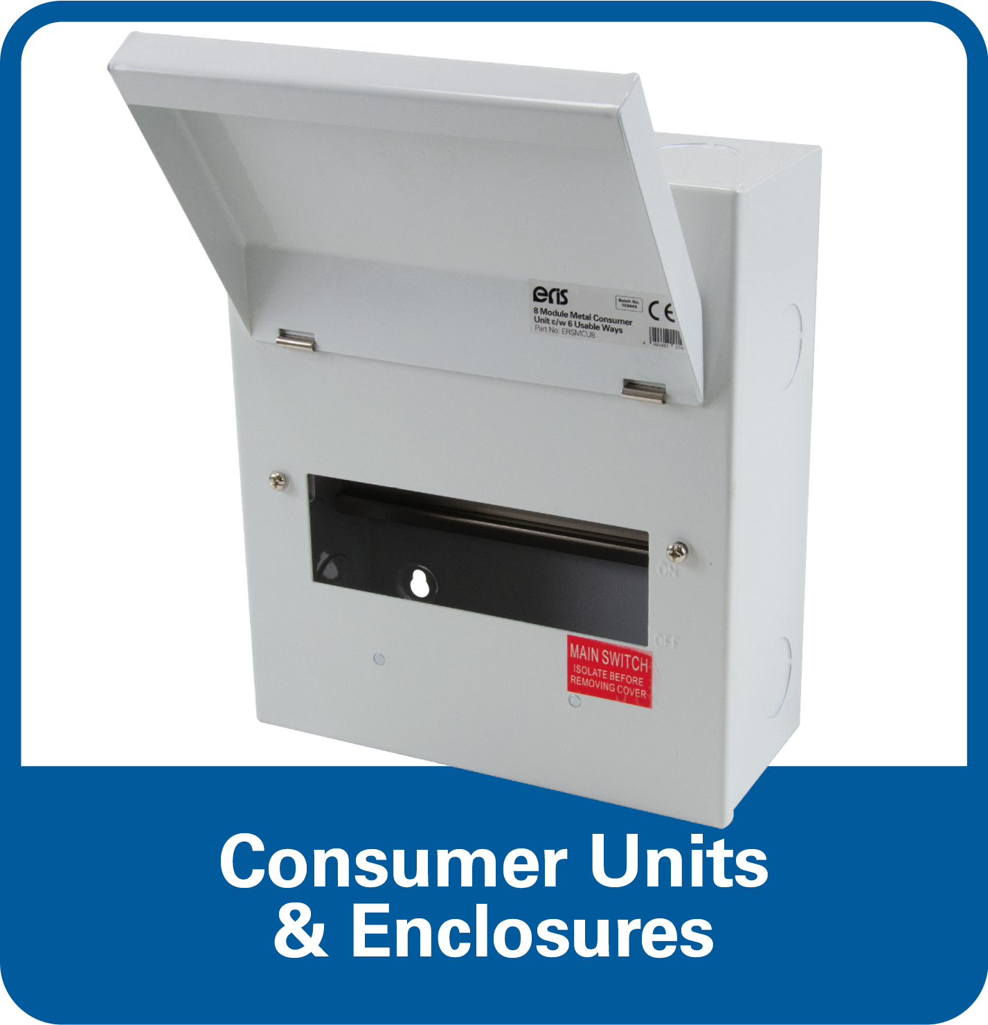 ERiS Consumer - Consumer Units & Enclosures