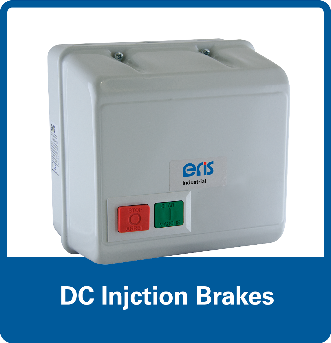 ERiS Industrial - DC Injection Brakes