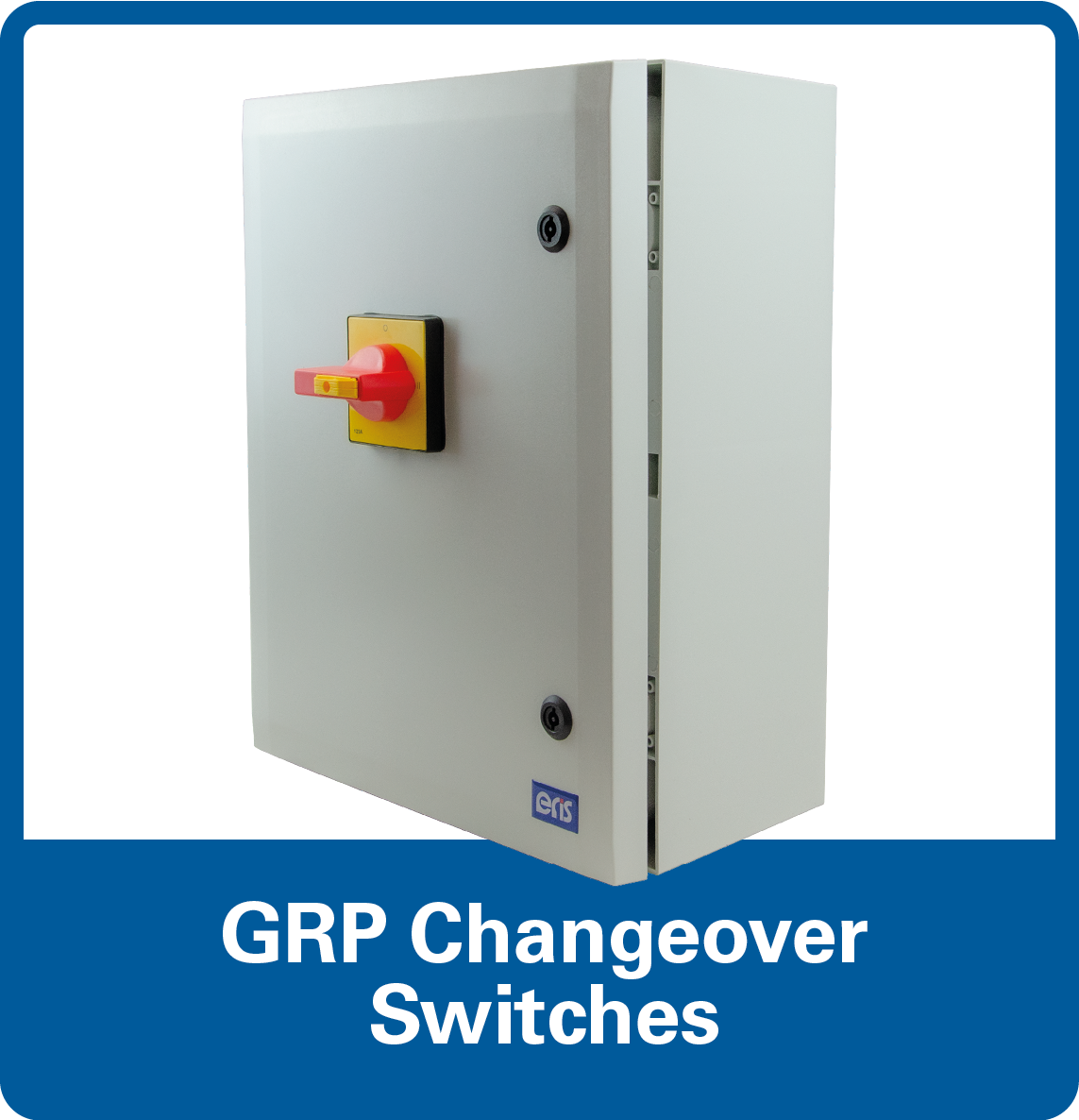 ERiS Industrial - GRP Changeover Switches