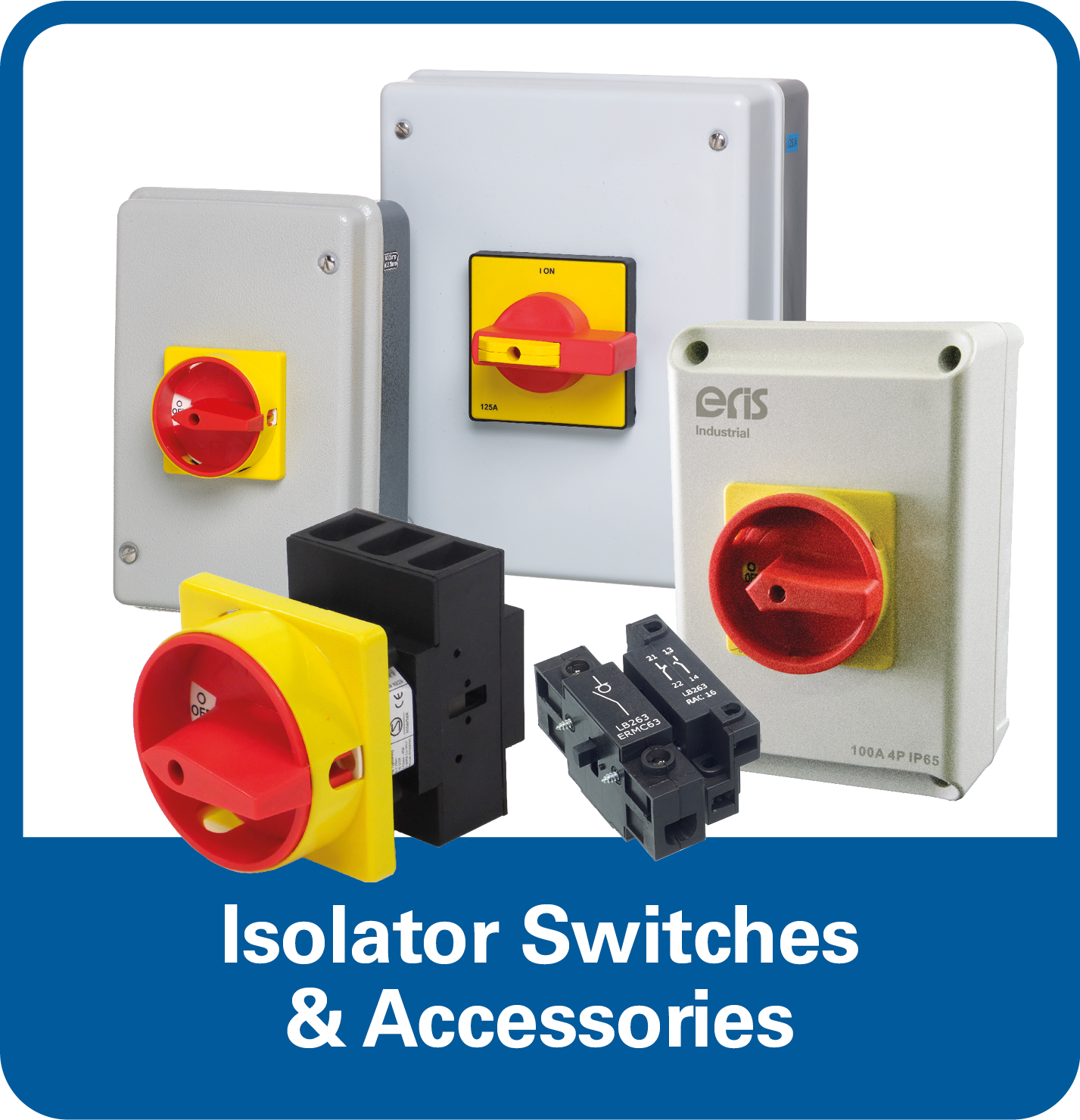 ERiS Industrial - Isolator Switches & Accessories