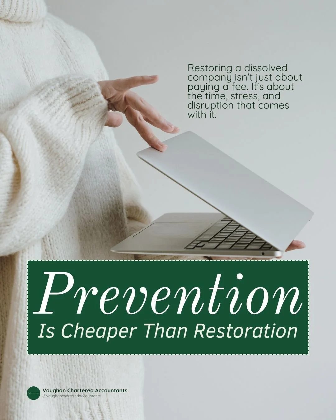 Prevention is cheaper than restoration. Always.

Restoring a dissolved company involves applications to Companies House or the courts, legal fees, frozen bank accounts, and considerable disruption. All while your business sits in limbo and you explai
