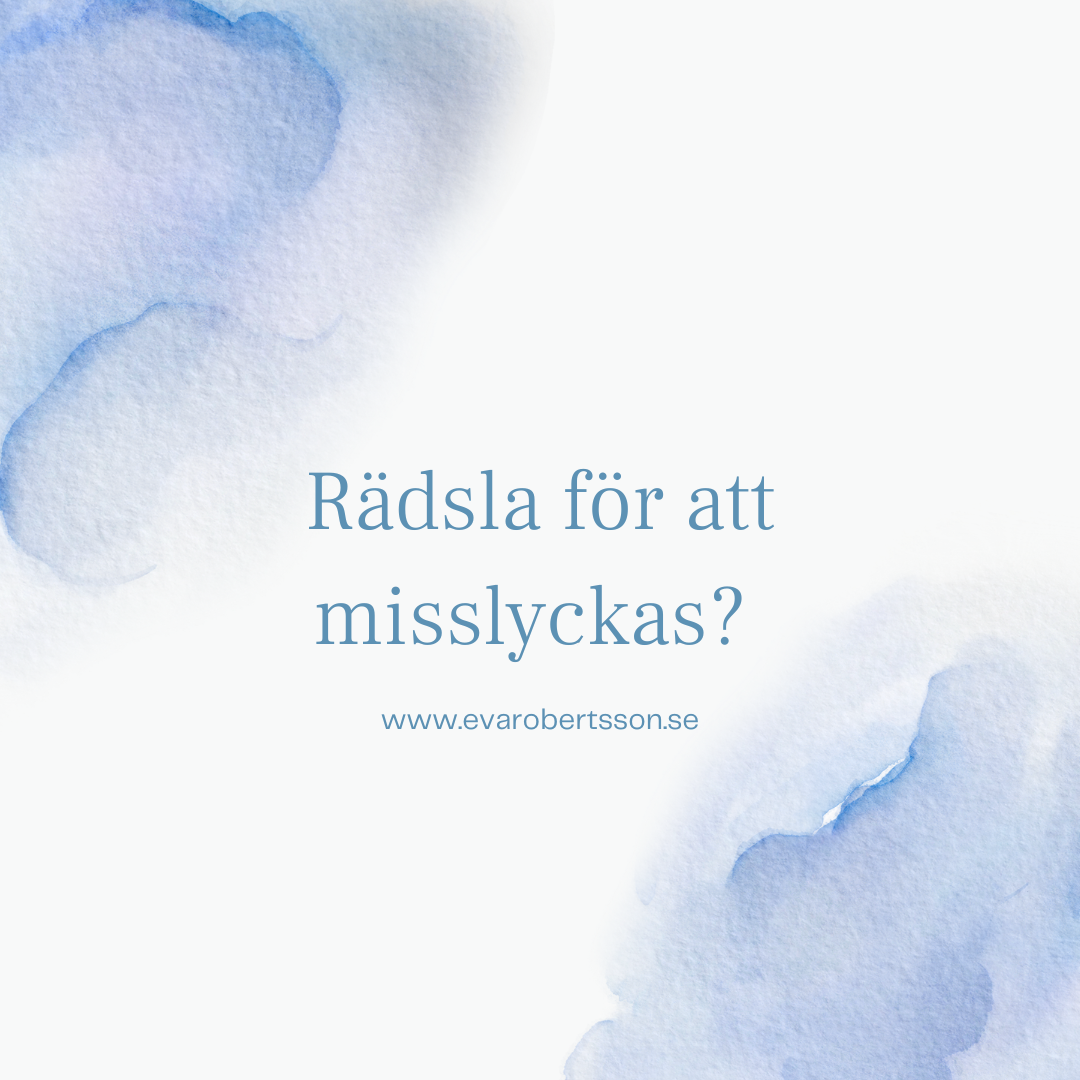 Rädsla för att misslyckas?