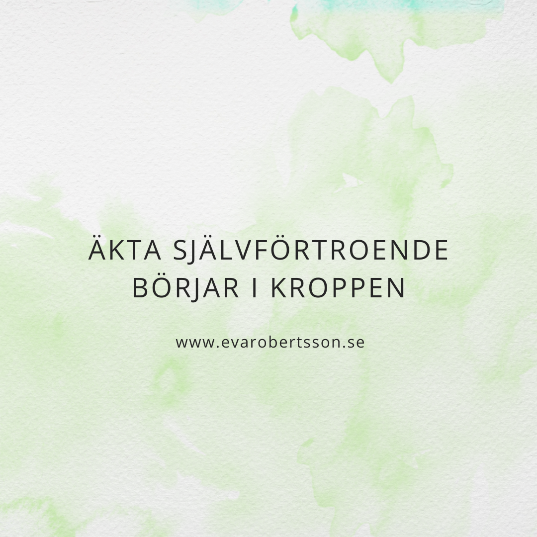 Äkta självförtroende börjar i kroppen – så hittar du tillbaka till din inre trygghet