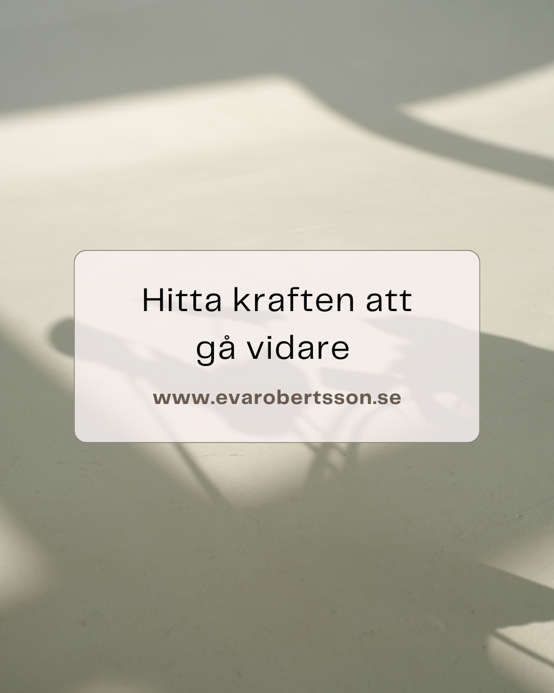 Hitta kraften att gå vidare 