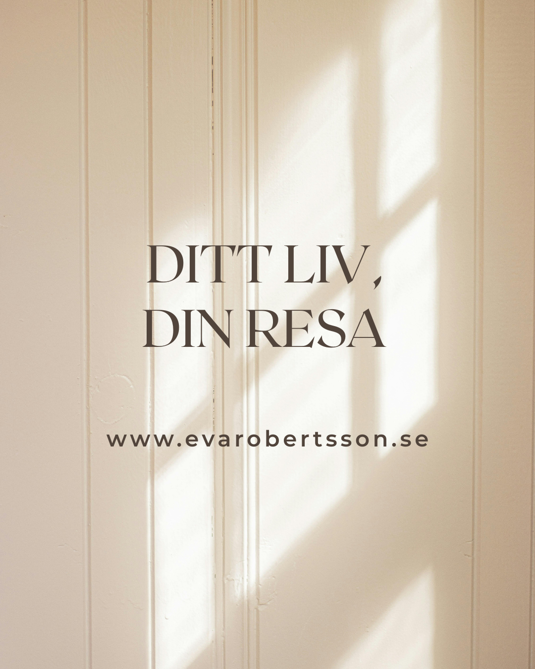 Ditt Liv, Din Resa