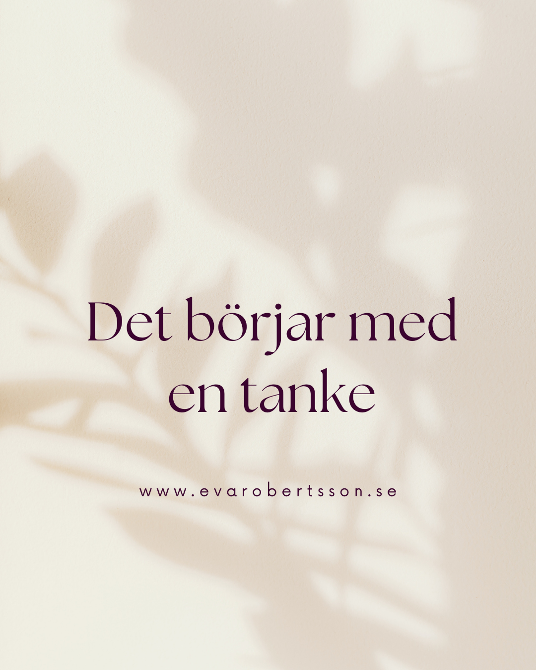 Det börjar med en tanke