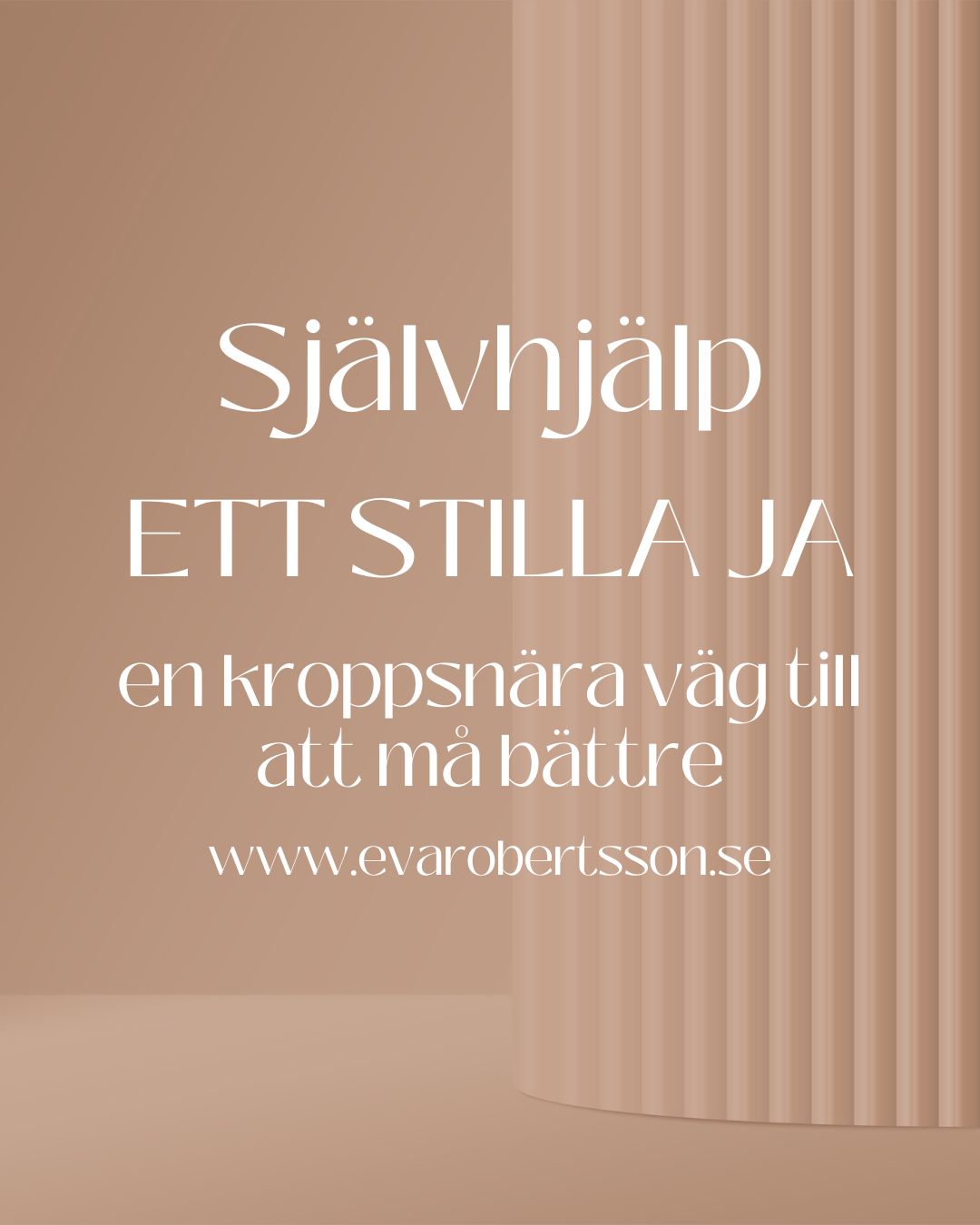 Ett stilla ja – självhjälp, en kroppsnära väg till att må bättre