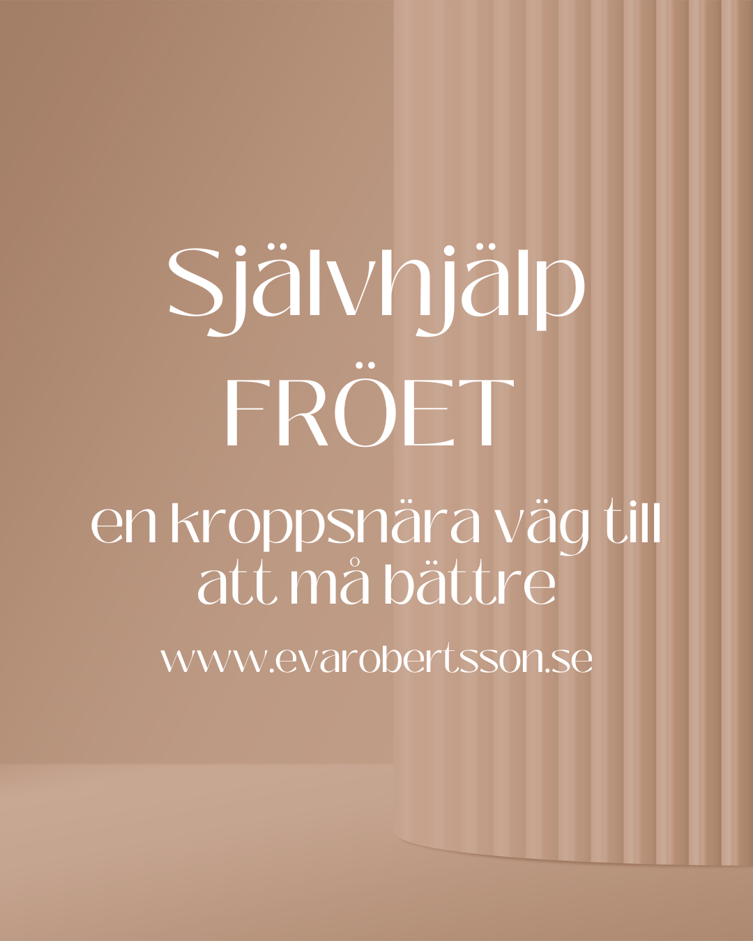 Fröet — självhjälp, en kroppsnära väg till att må bättre