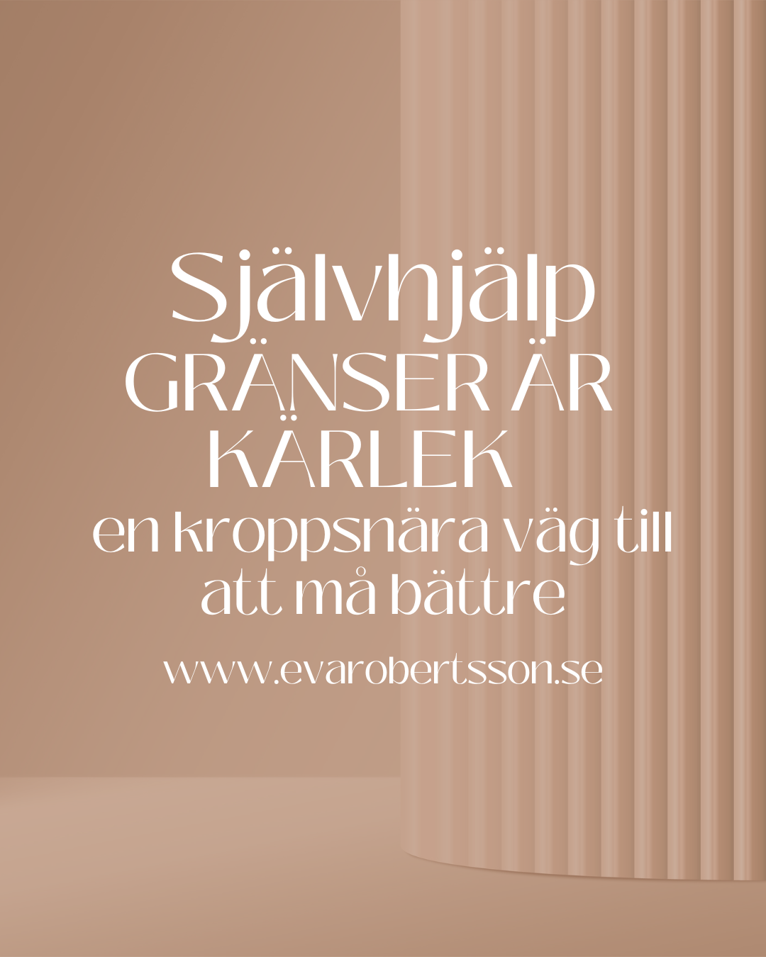 Gränser är kärlek – självhjälp, en kroppsnära väg till att må bättre
