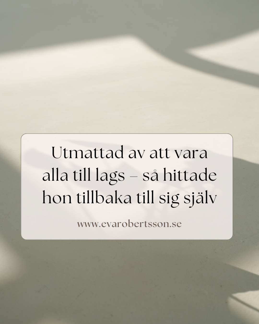 Utmattad av att vara alla till lags – så hittade hon tillbaka till sig själv