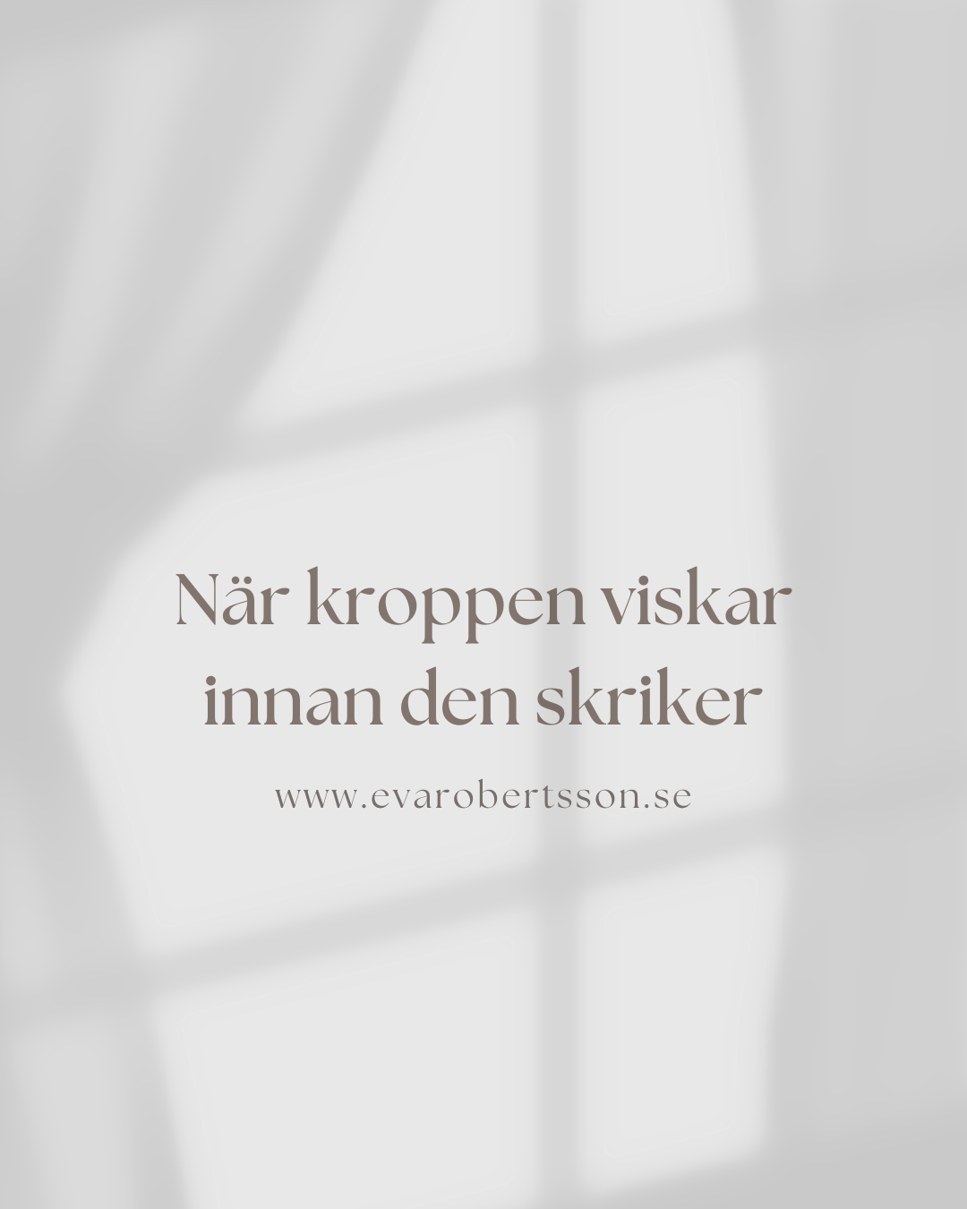 När kroppen viskar innan den skriker