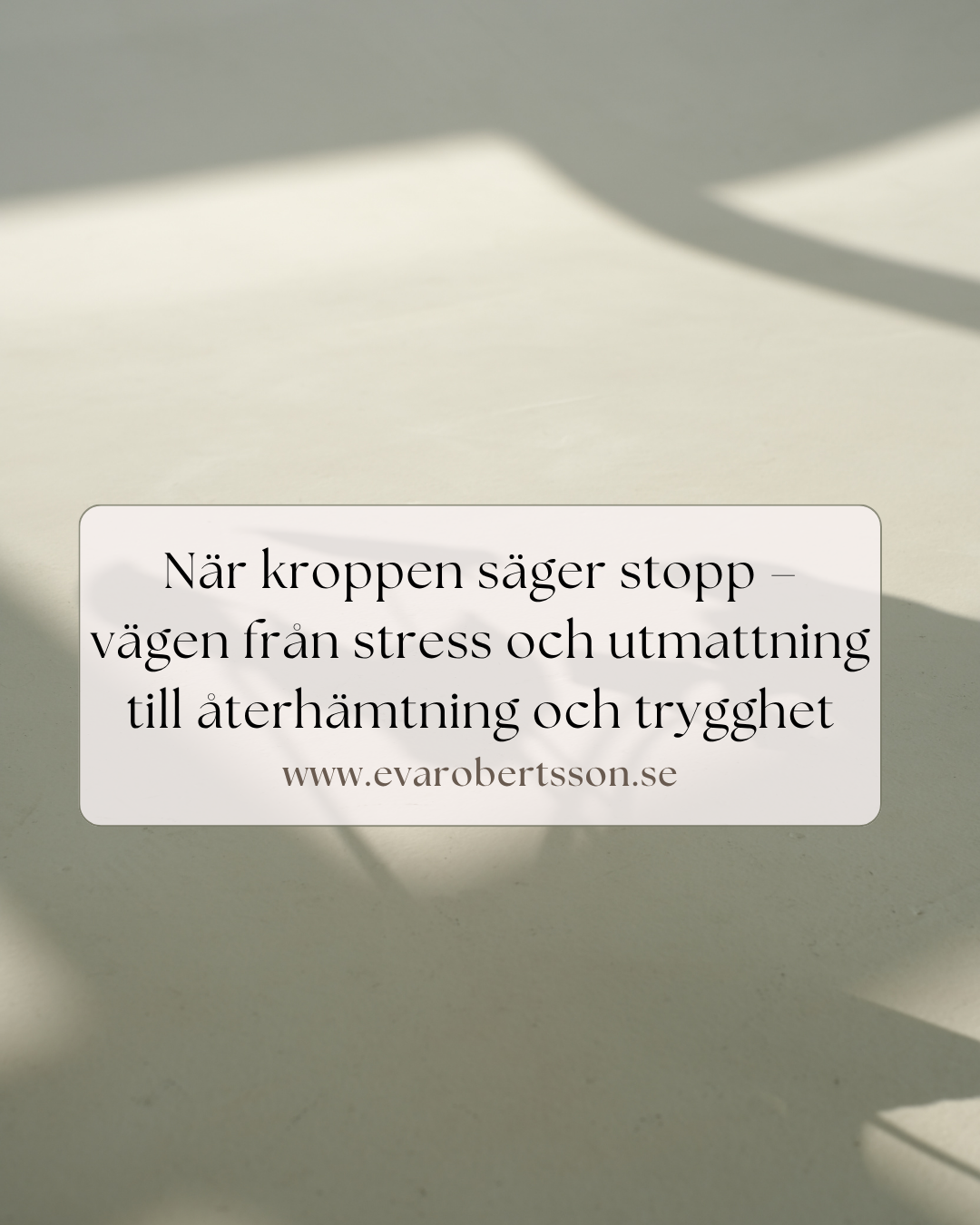 När kroppen säger stopp – vägen från stress och utmattning till återhämtning och trygghet
