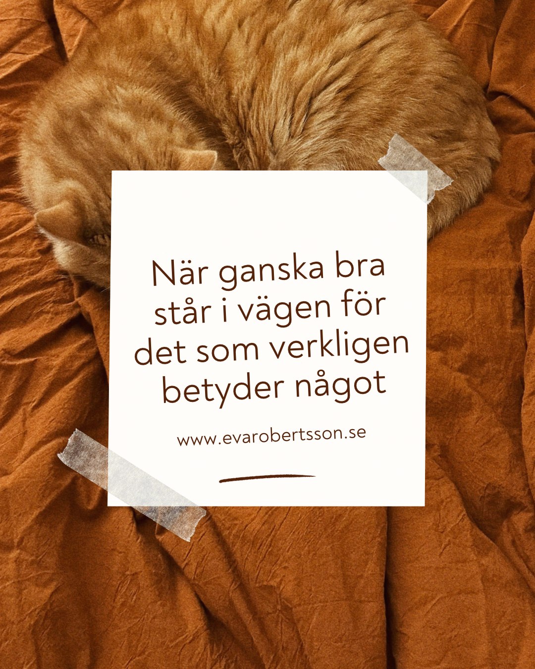 När ganska bra står i vägen för det som verkligen betyder något