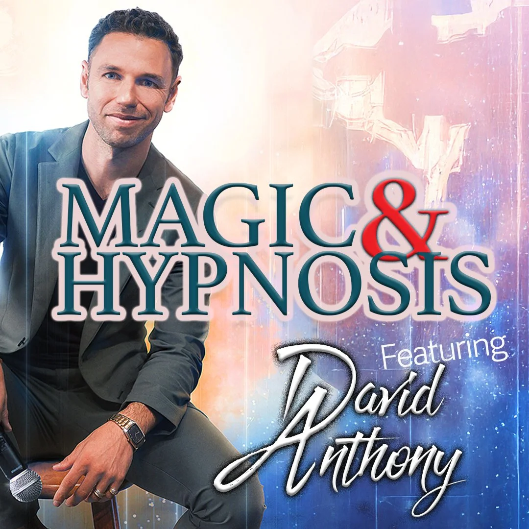 David Anthony: An Evening of Magic and Hypnosis