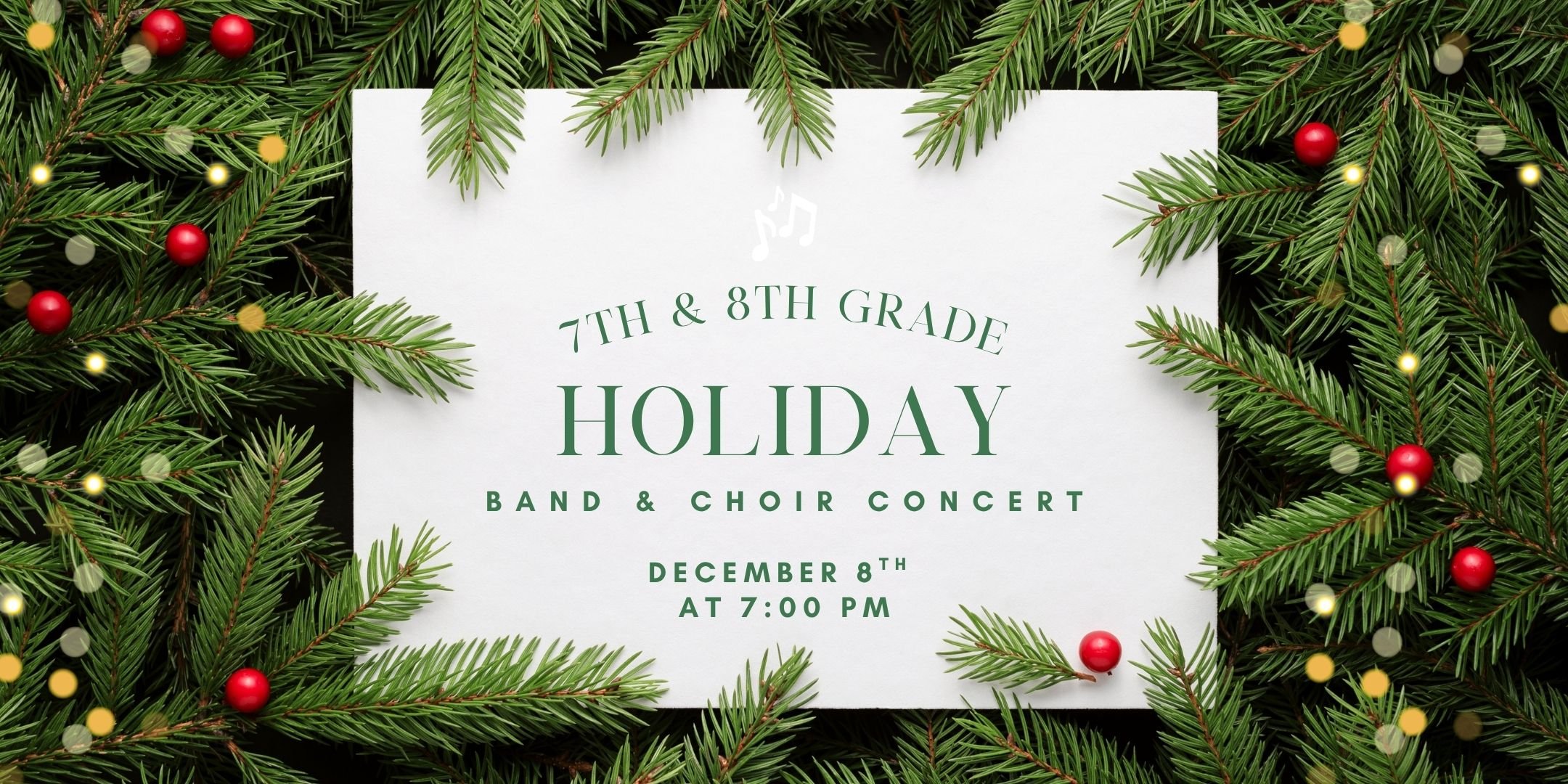 7th &amp; 8th Grade Holiday Band &amp; Choir Concert 