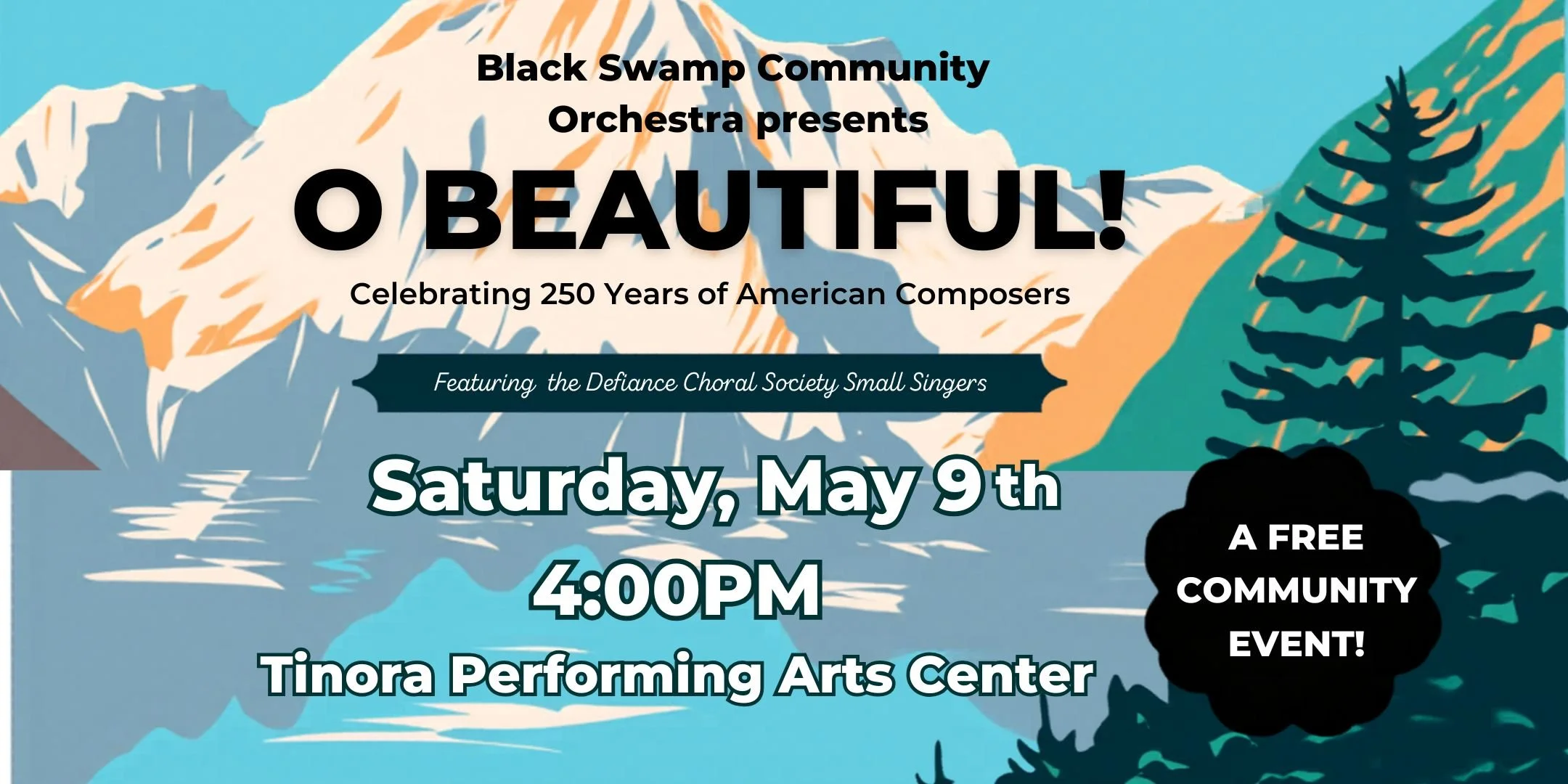Black Swamp Community Presents O Beautiful Concert on May 9th at 6PM at the Tinora Performing Arts Center.