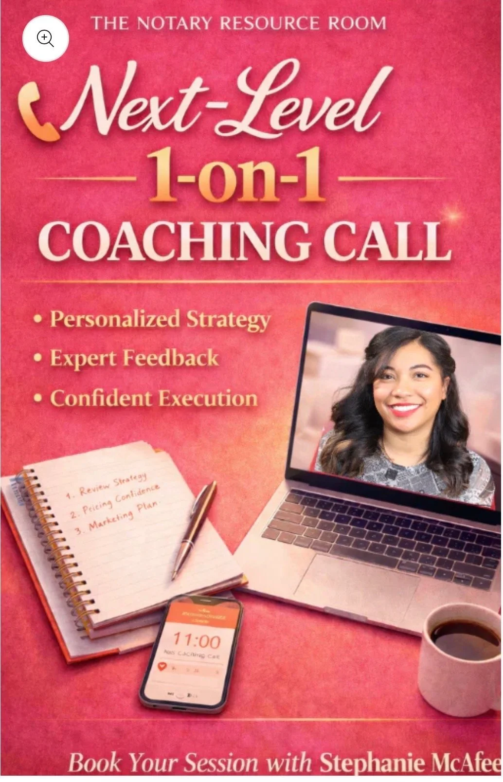 Flyer promoting a notary resource room's next-level 1-on-1 coaching call, featuring a smiling woman on a laptop screen, a notebook with a pen, a phone showing a scheduled session at 11:00, and a cup of coffee.