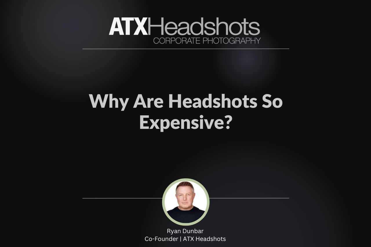 Why Are Headshots So Expensive?