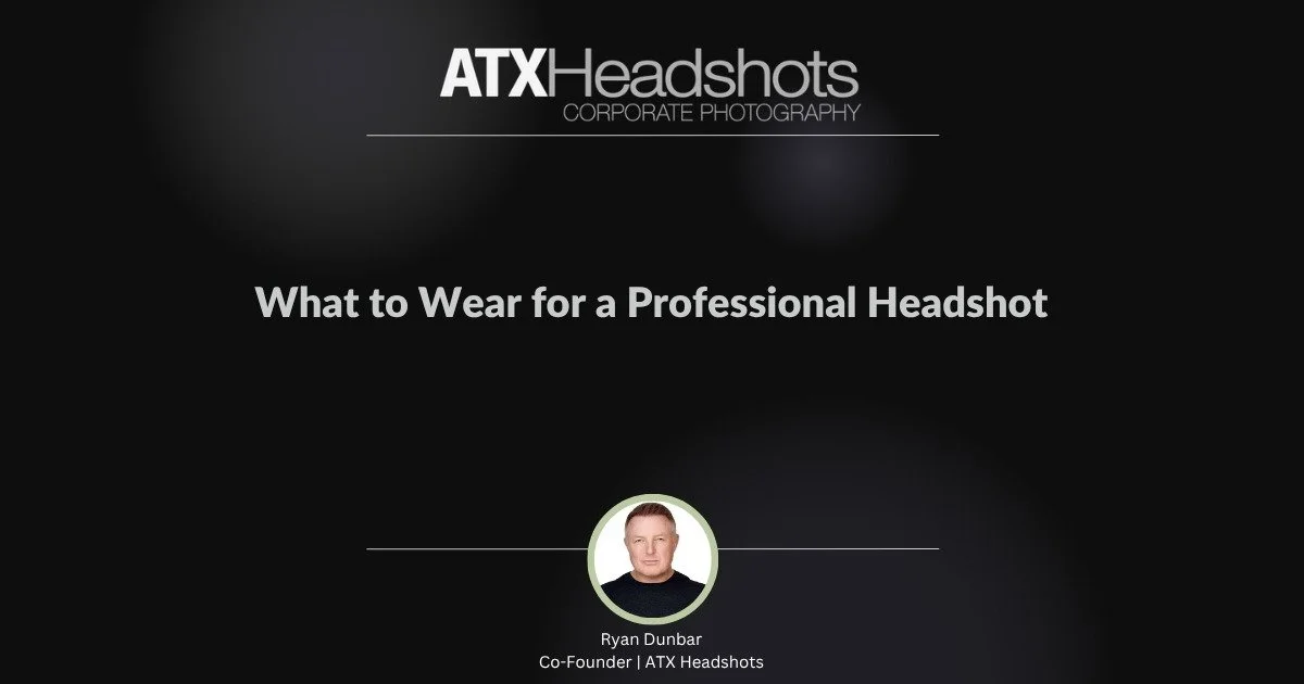 What to Wear for a Professional Headshot