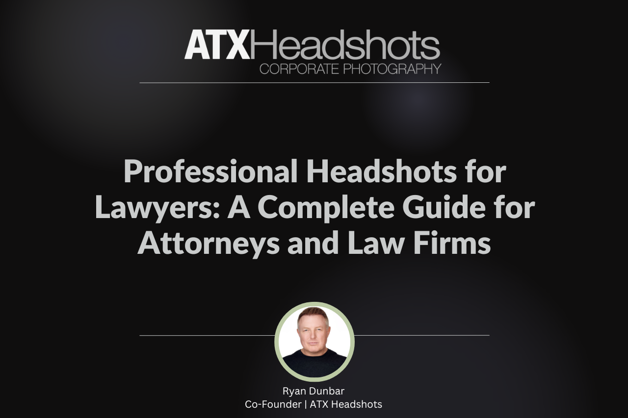 Professional Headshots for Lawyers: A Complete Guide for Attorneys and Law Firms