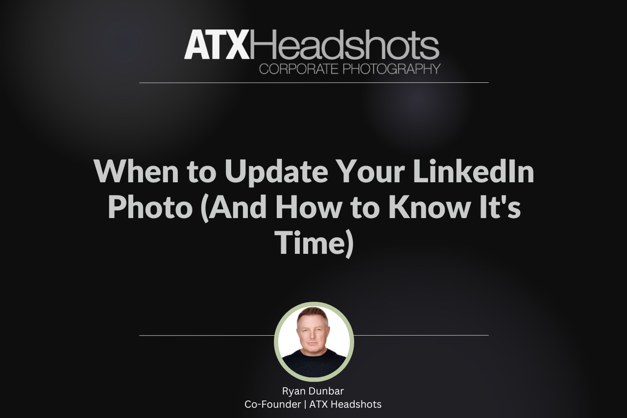 When to Update Your LinkedIn Photo