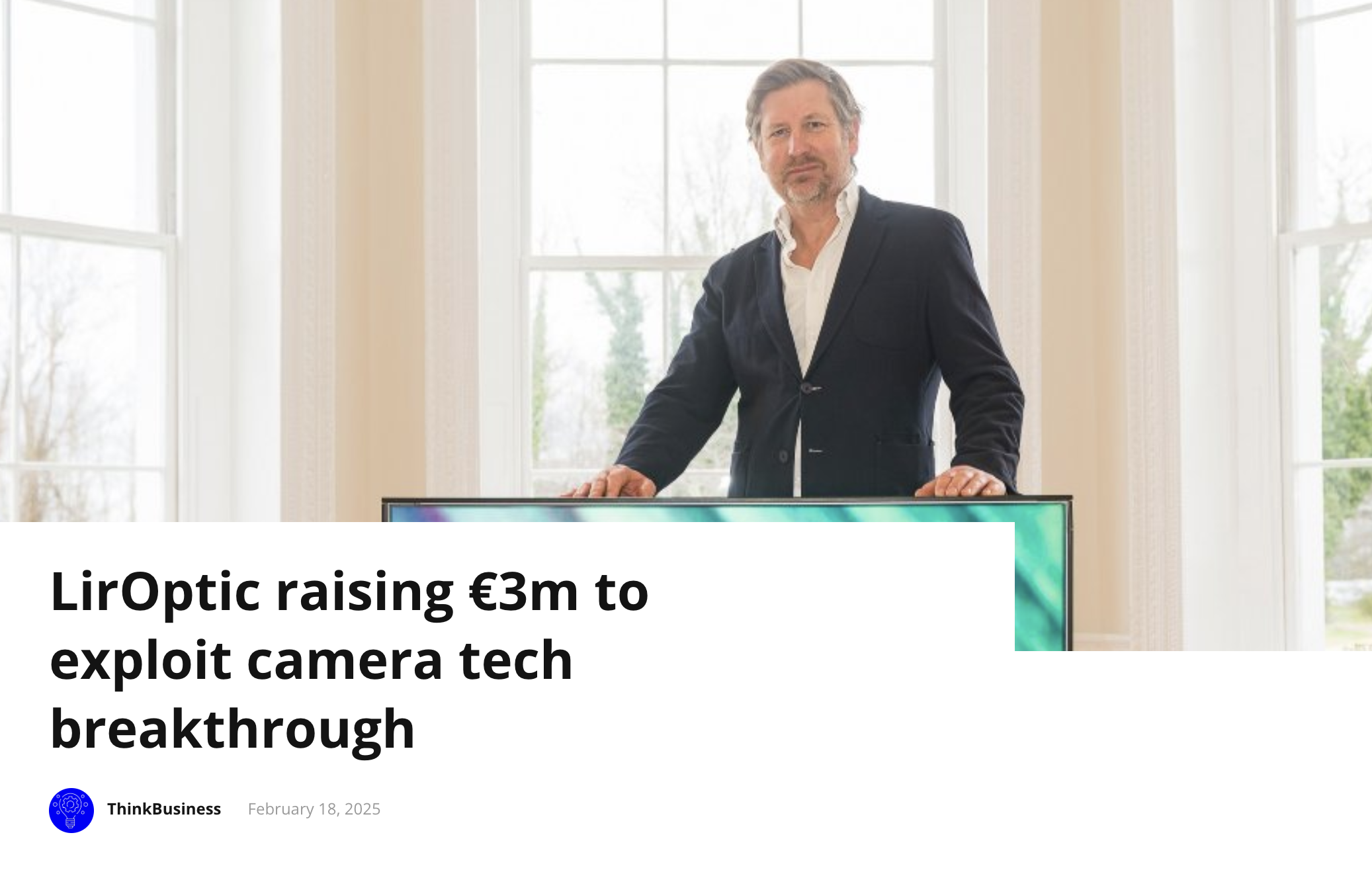 Featured on Think Business: LirOptic raising €3m to exploit camera tech breakthrough