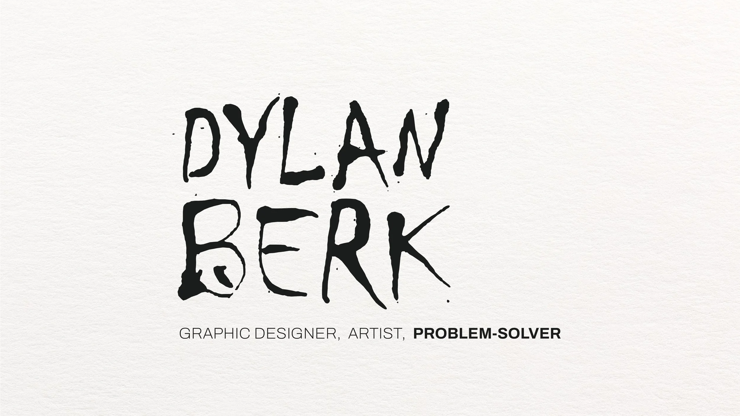 The phrase 'PLAY AND WORK' written in a rough, black, handwritten style on a white background. Below, there is smaller text that says 'GRAPHIC DESIGNER, ARTIST, PROBLEM-SOLVER'.